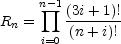 $$R_n = \prod_{i=0}^{i=n}\dfrac{(3i+1)!}{(n+i)!}$$